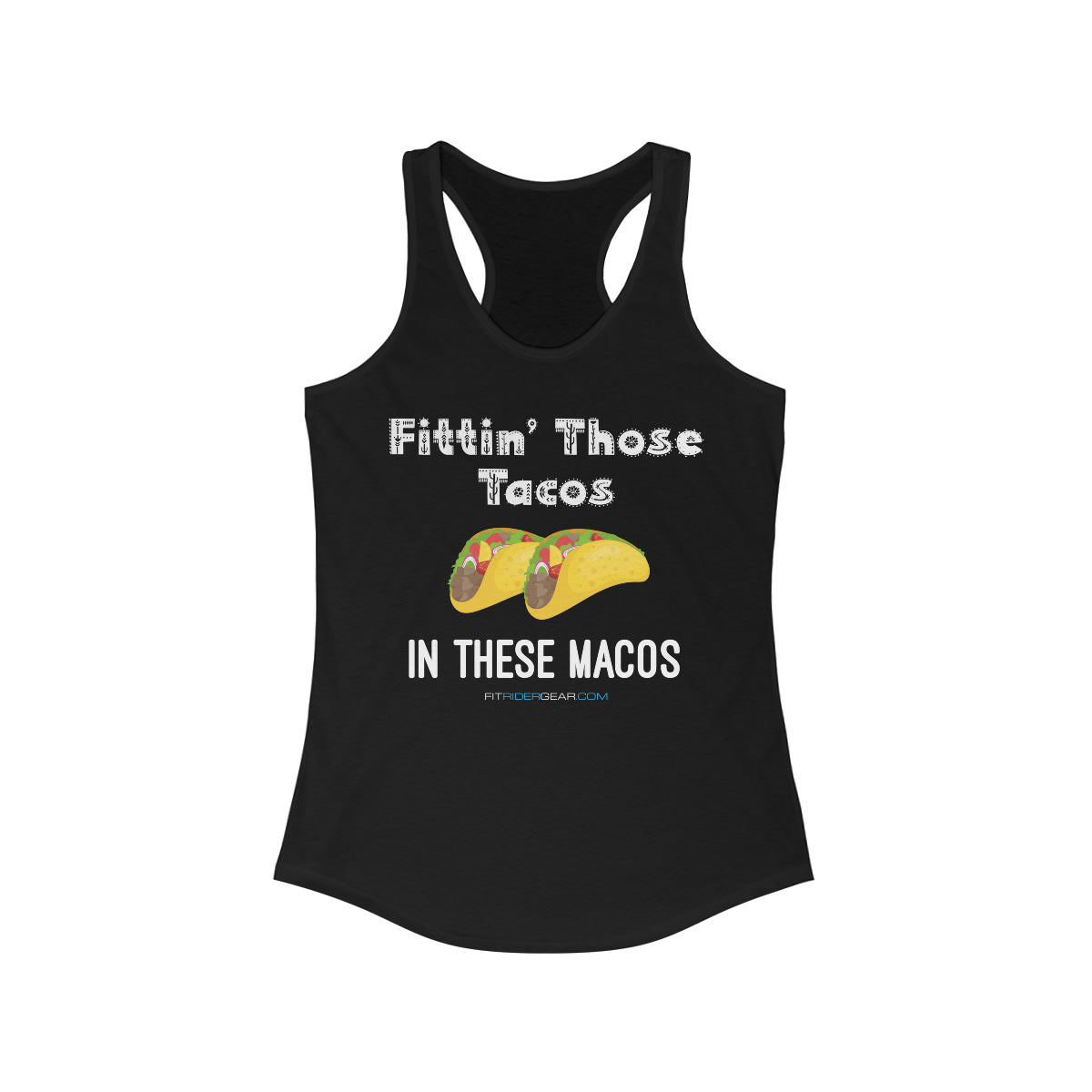 Fittin’ Those Tacos In These Macros Tank Top