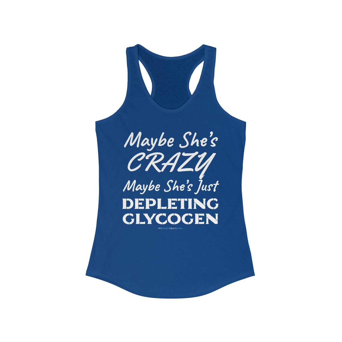 Maybe She's Crazy Maybe She's Just Depleting Glycogen Tank Top