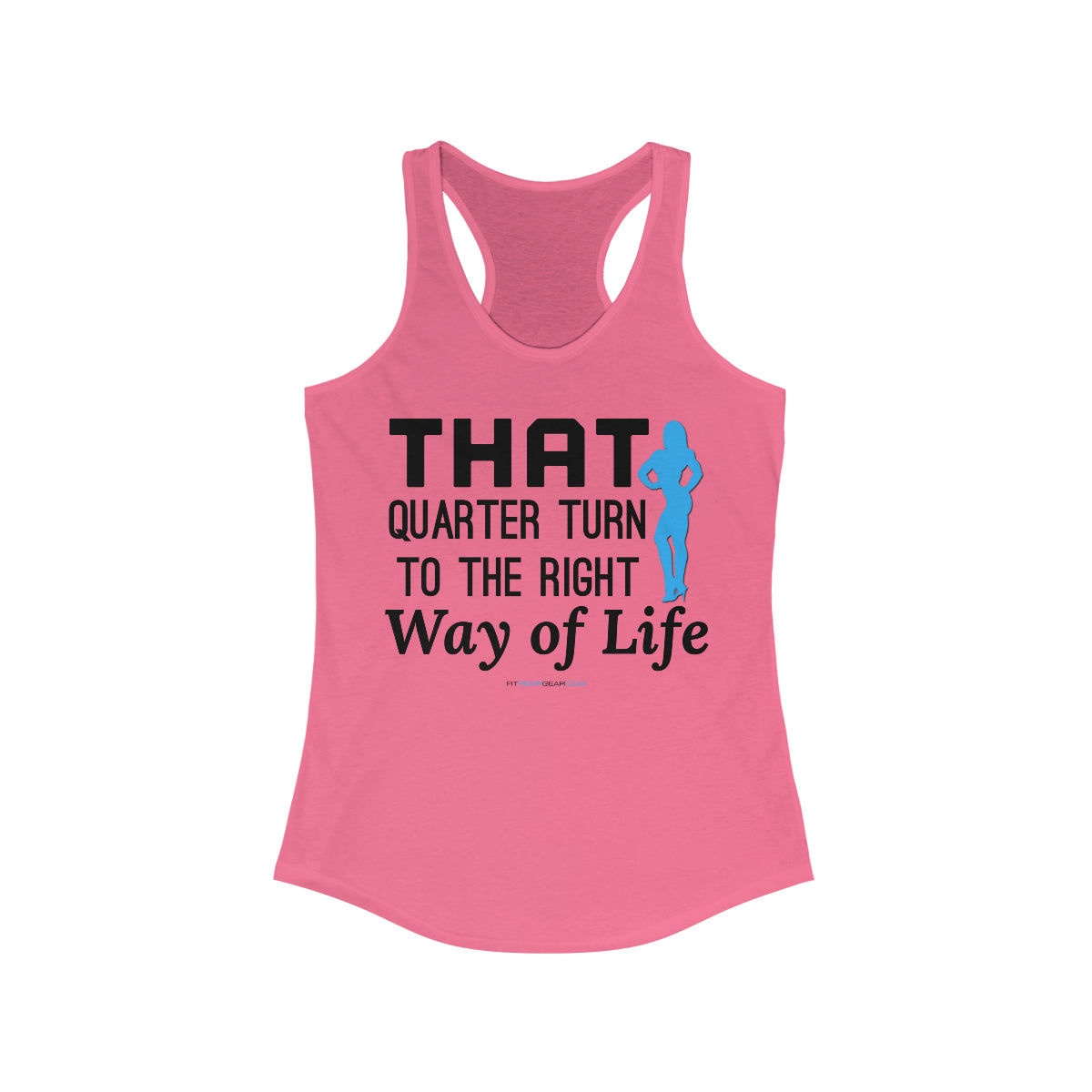 That Quarter Turn To The Right Way of Life Tank Top