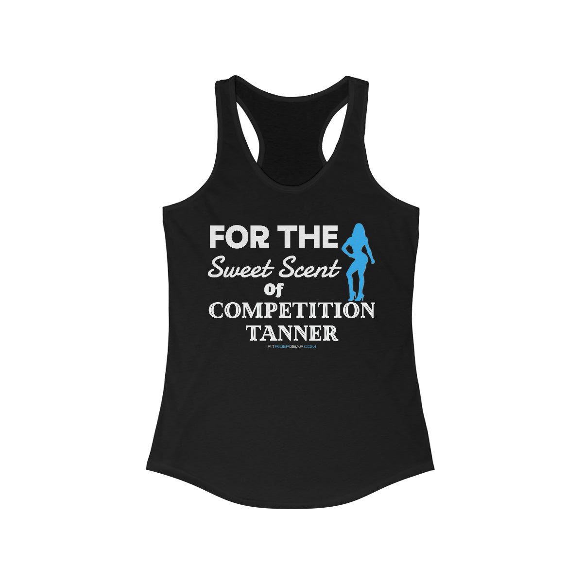 For The Sweet Scent Of Competition Tanner Tank Top