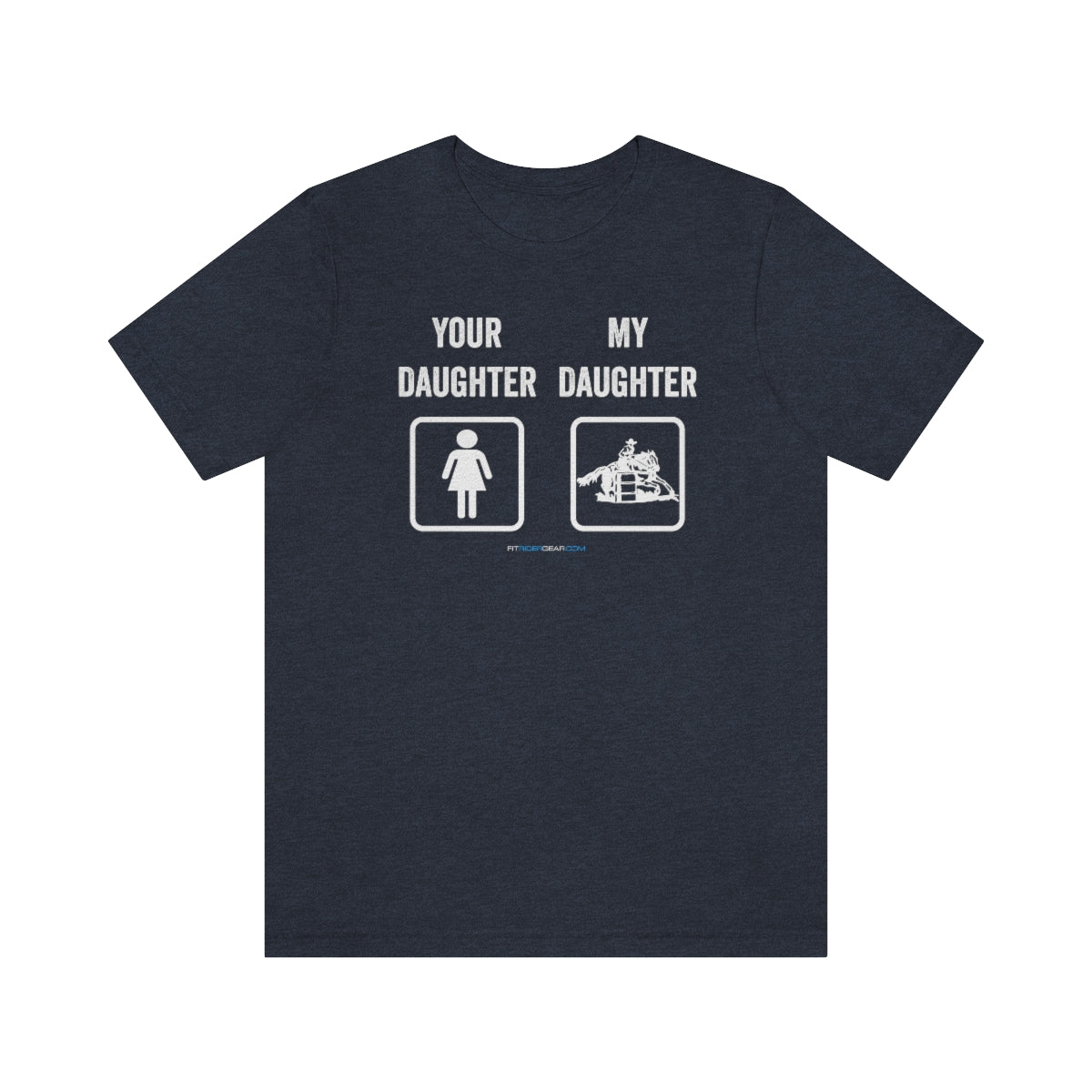 Your Daughter My Daughter T-Shirt