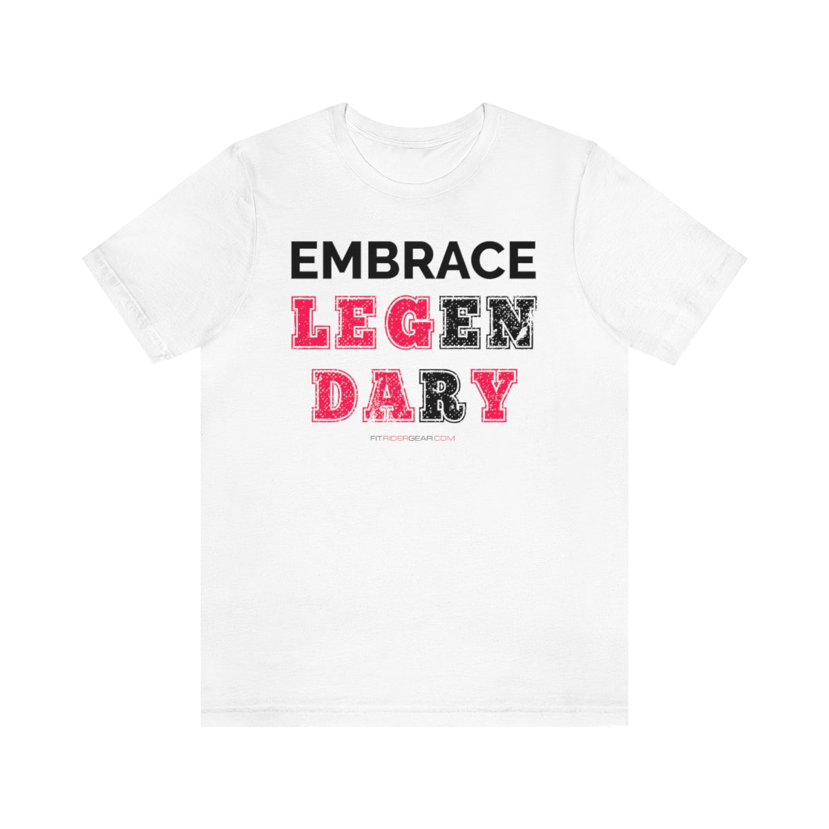 Embrace Legendary T-Shirt