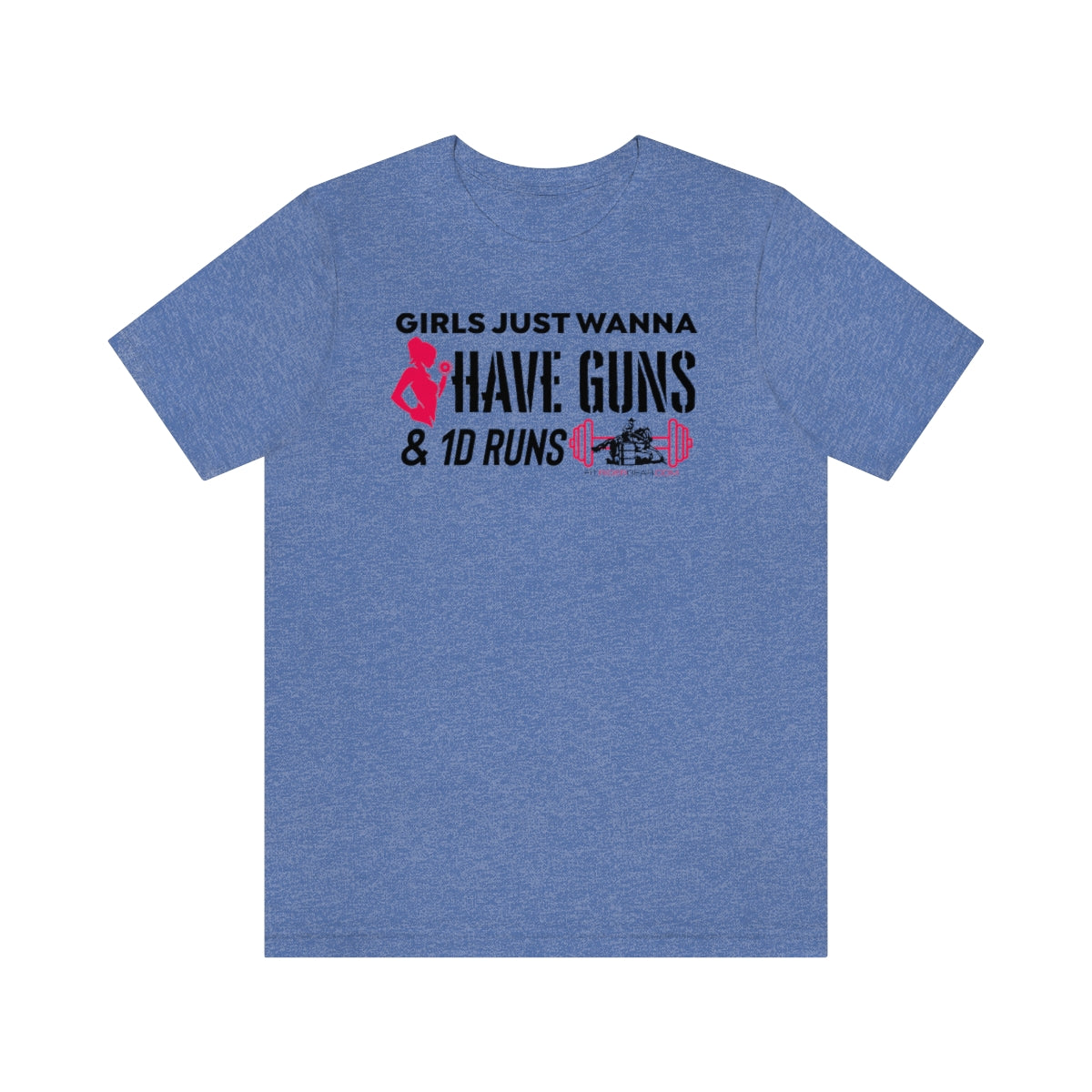 Girls Just Wanna Have Guns & 1D Runs T-Shirt