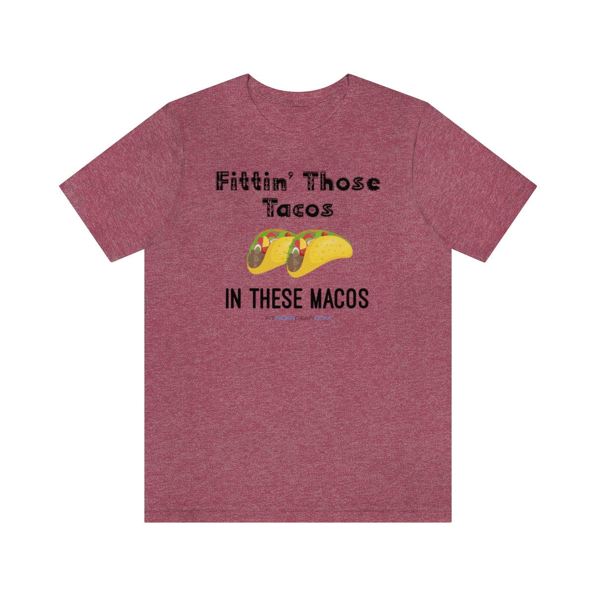 Fittin' Those Tacos In These Macros  T-Shirt