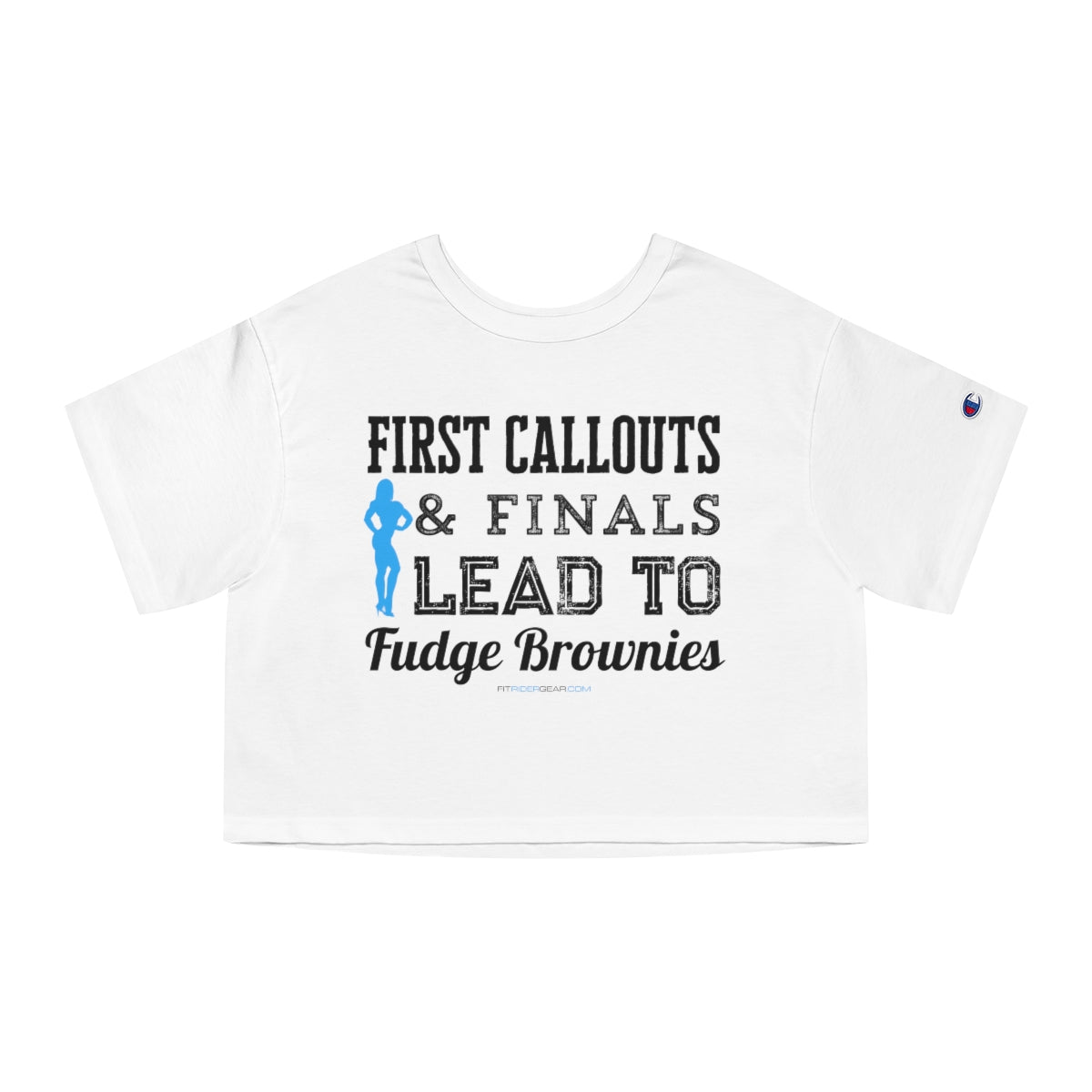 First Callouts & Finals Lead To Fudge Brownies Figure Edition Cropped T-Shirt