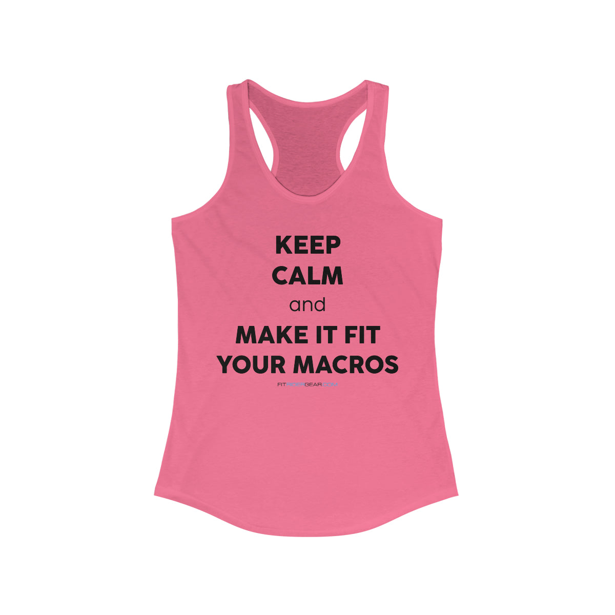 Keep Calm and Make It Fit Your Macros Tank Top