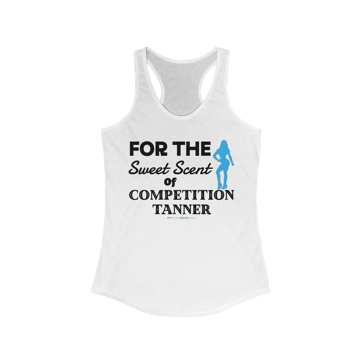 For The Sweet Scent Of Competition Tanner Tank Top