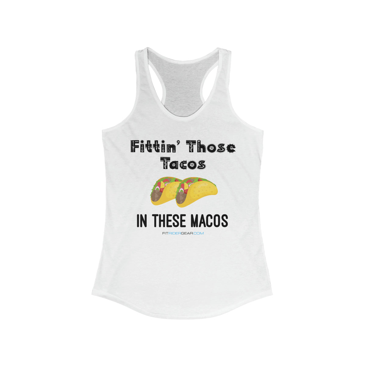 Fittin’ Those Tacos In These Macros Tank Top