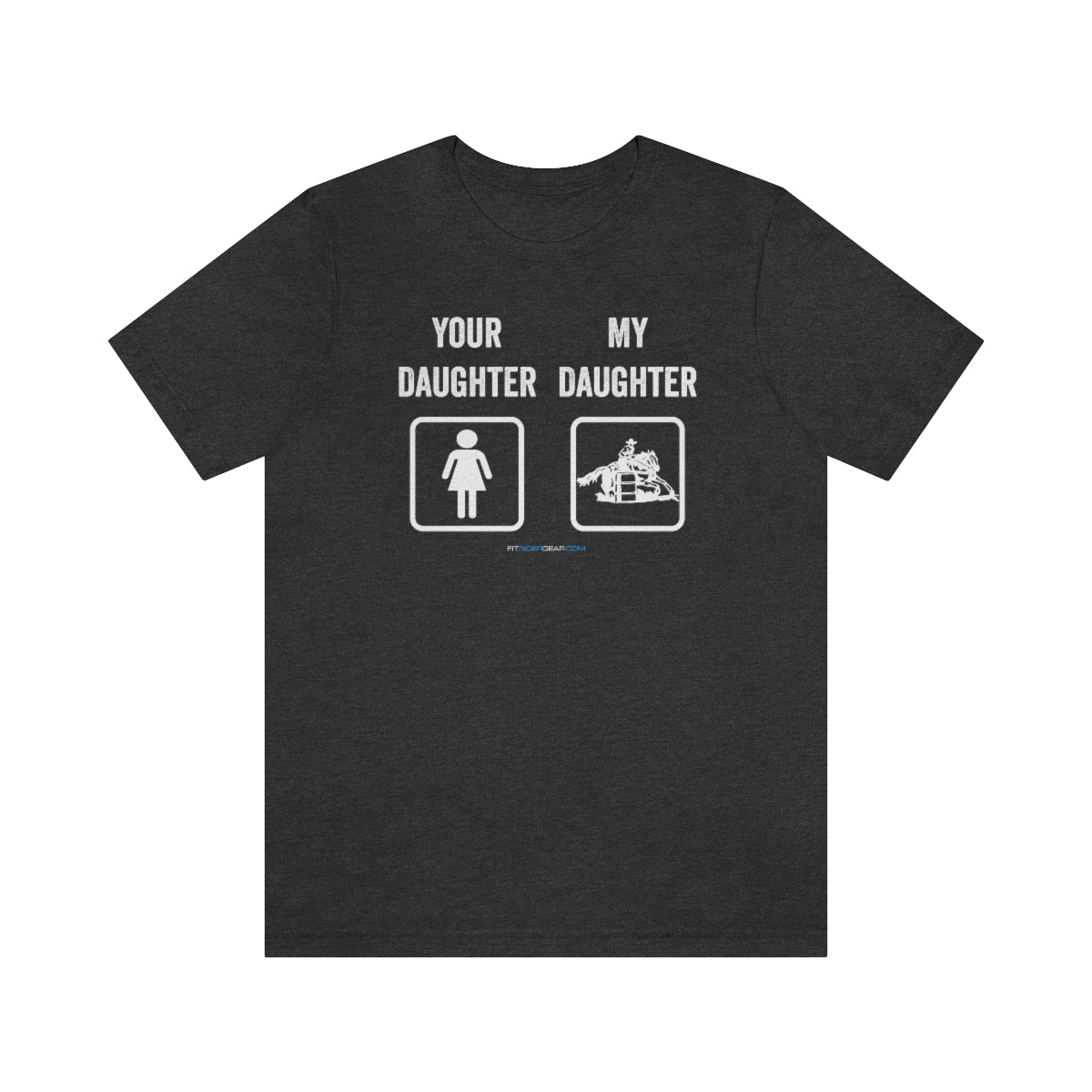 Your Daughter My Daughter T-Shirt