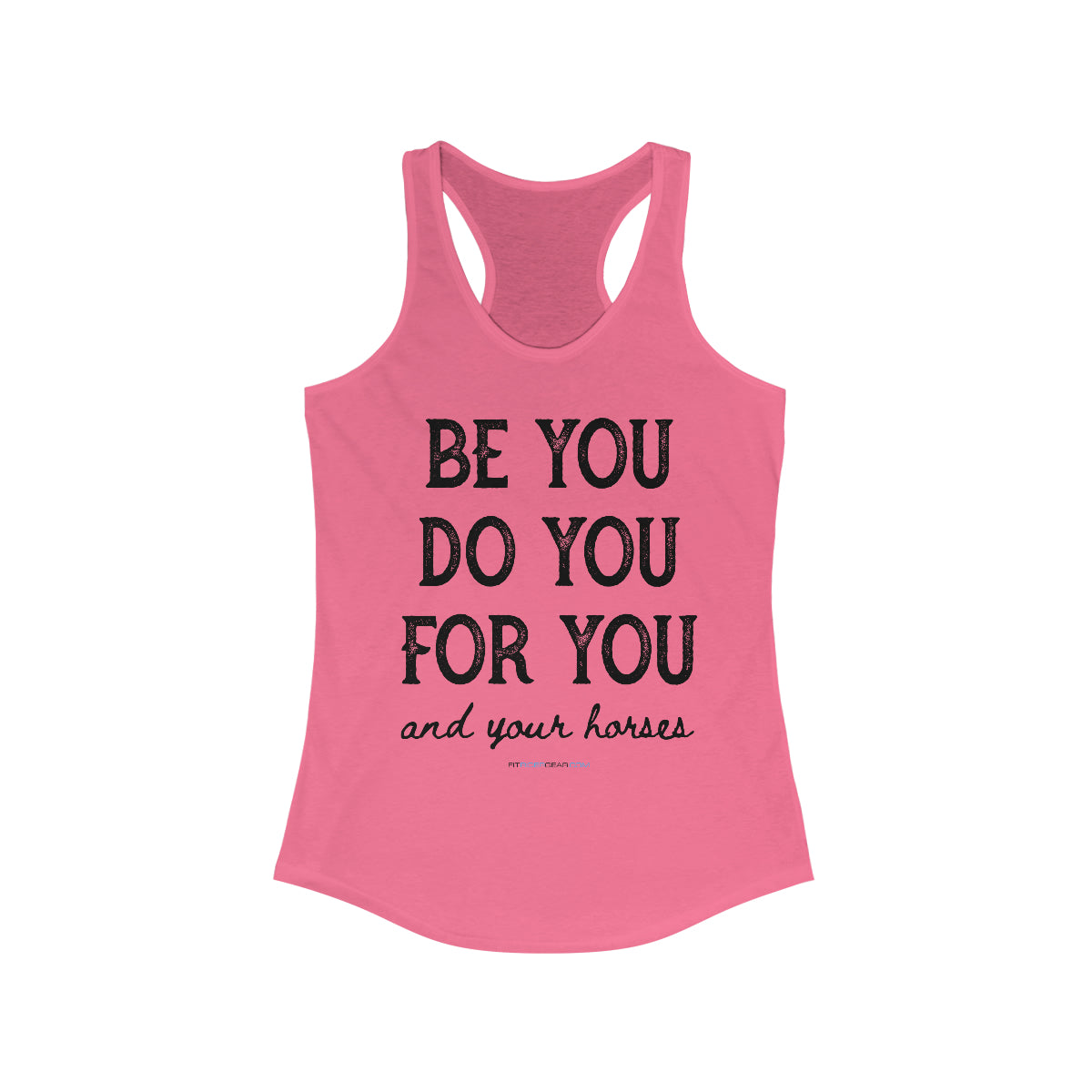 Be You Do You For You and Your Horses Tank