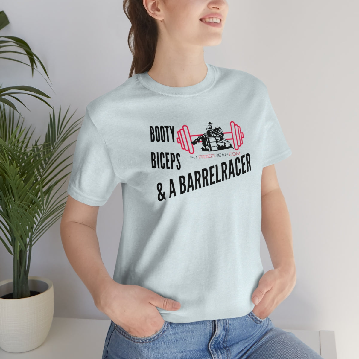 Booty Biceps and A Barrelracer T-Shirt