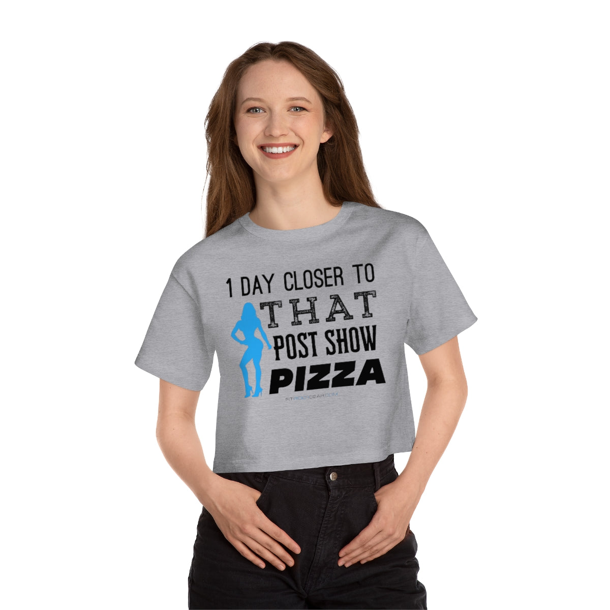 1 Day Closer To That Post Show Pizza Cropped T-Shirt