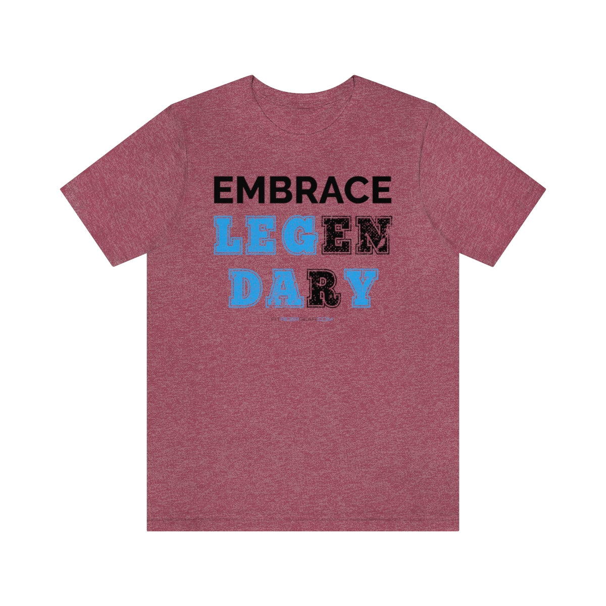 Embrace Legendary T-Shirt