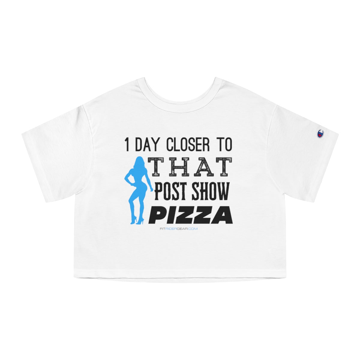 1 Day Closer To That Post Show Pizza Cropped T-Shirt