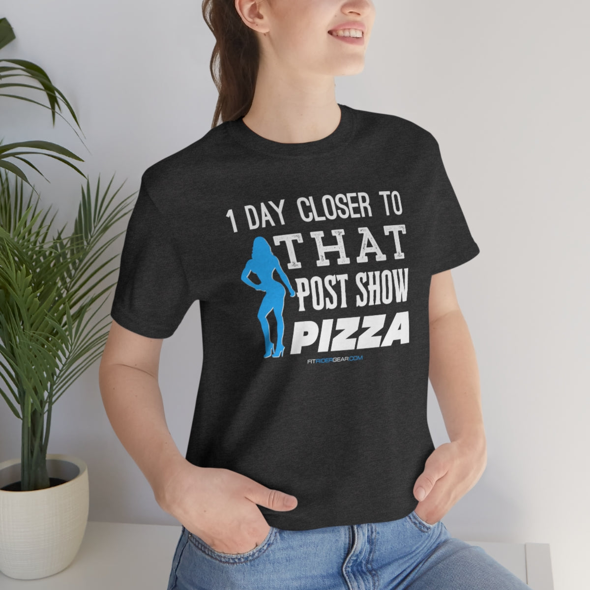 1 Day Closer To That Post Show Pizza T-Shirt