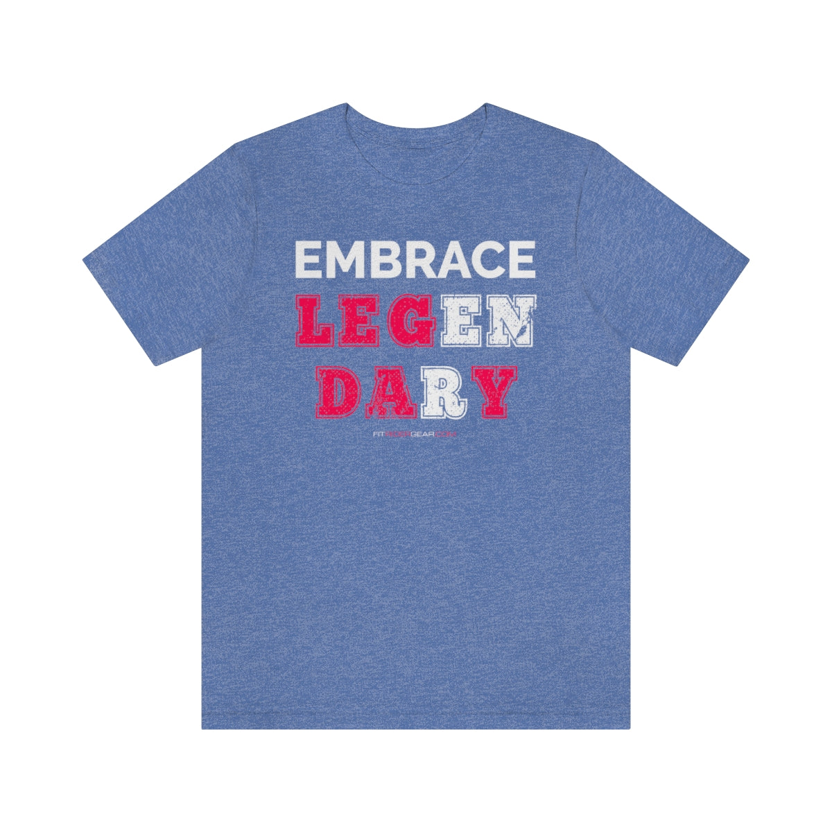 Embrace Legendary T-Shirt