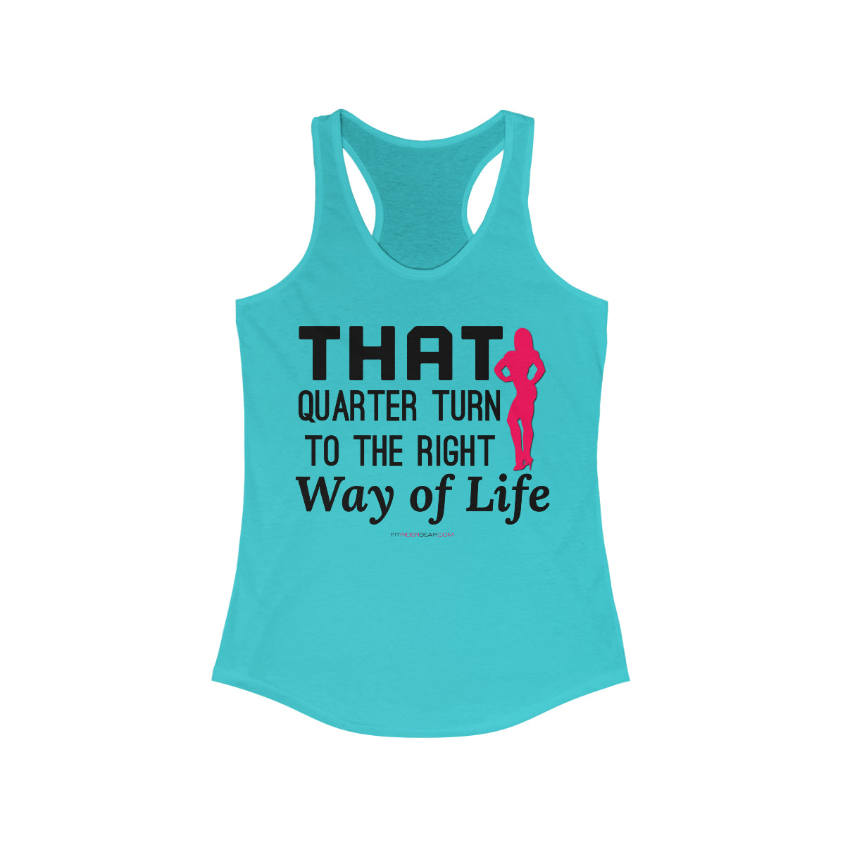 That Quarter Turn To The Right Way of Life Tank Top