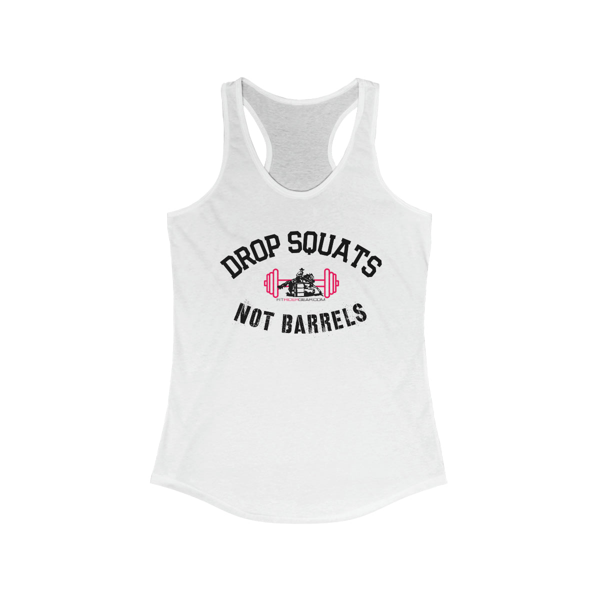 Drop Squats Not Barrels Tank