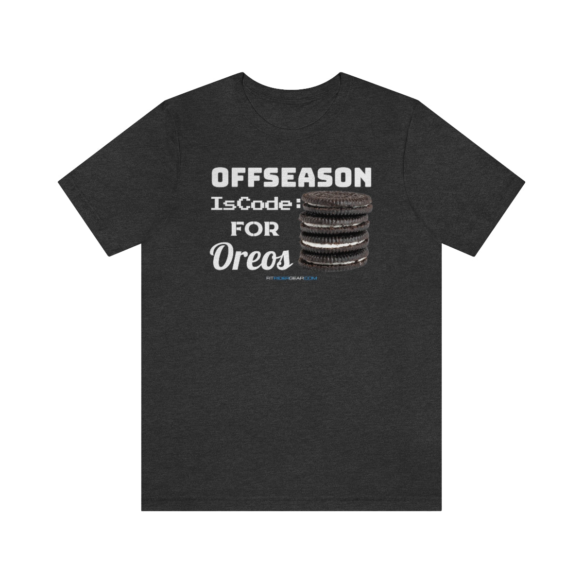 Offseason Is Code For Oreos T-Shirt