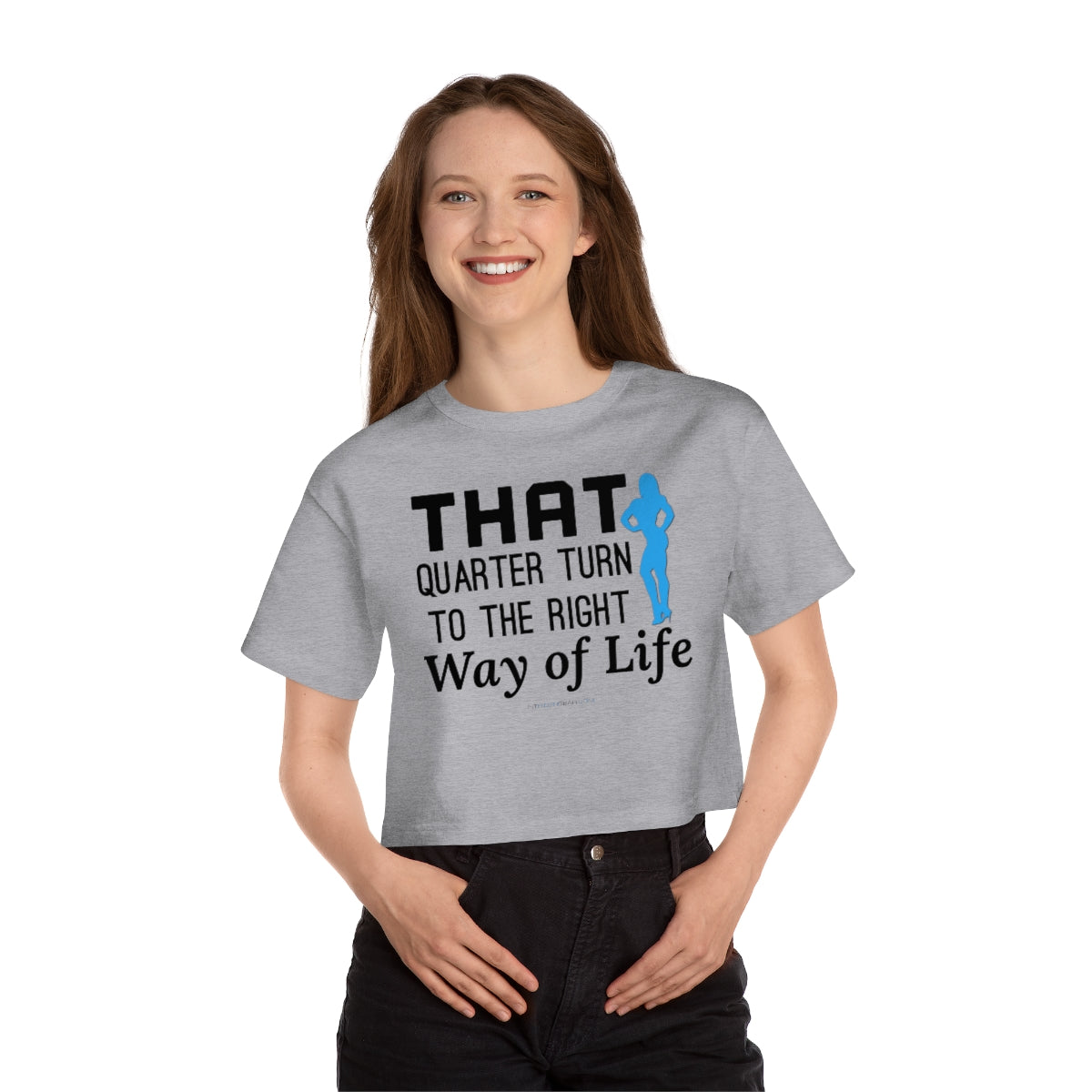 That Quarter Turn to The right Way Of Life Cropped T-Shirt