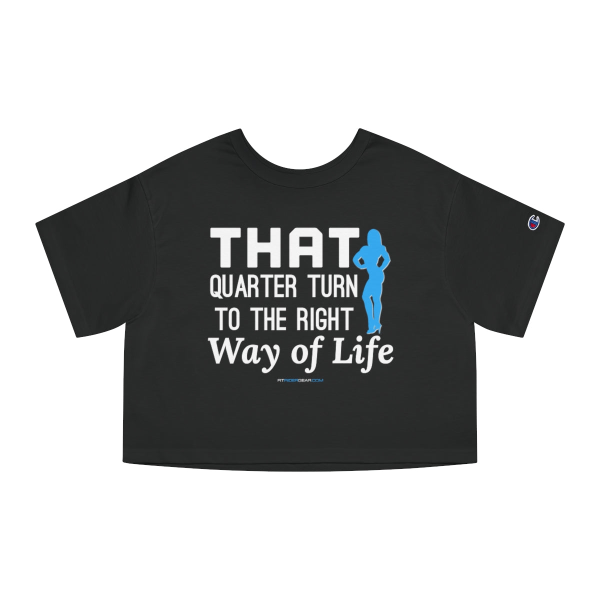 That Quarter Turn to The right Way Of Life Cropped T-Shirt