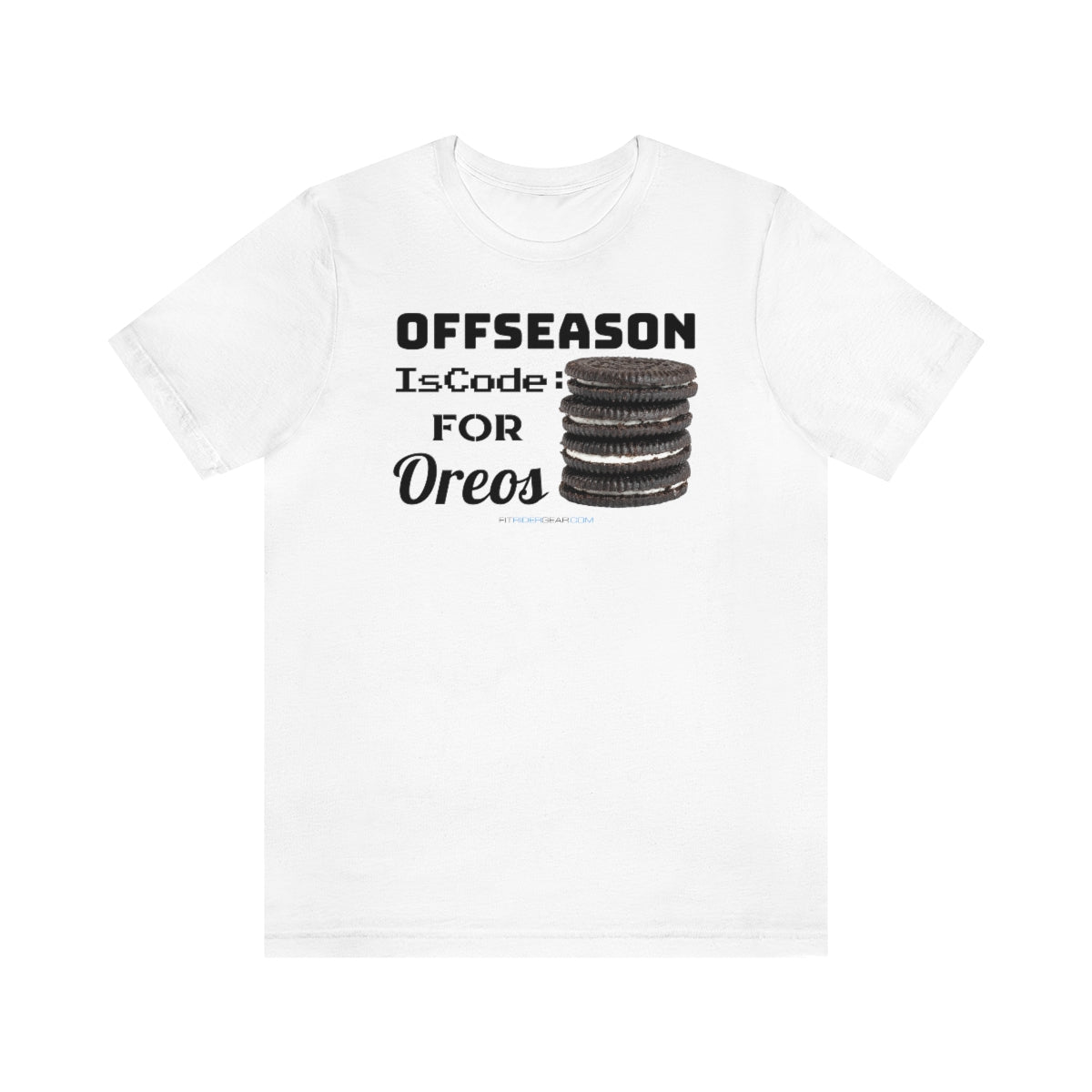 Offseason Is Code For Oreos T-Shirt