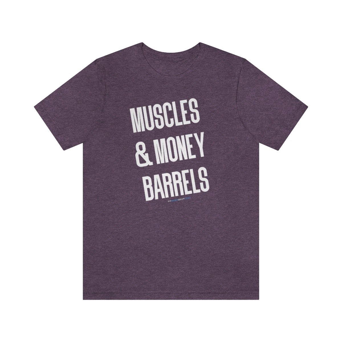 Muscles and Money Barrels T-Shirt