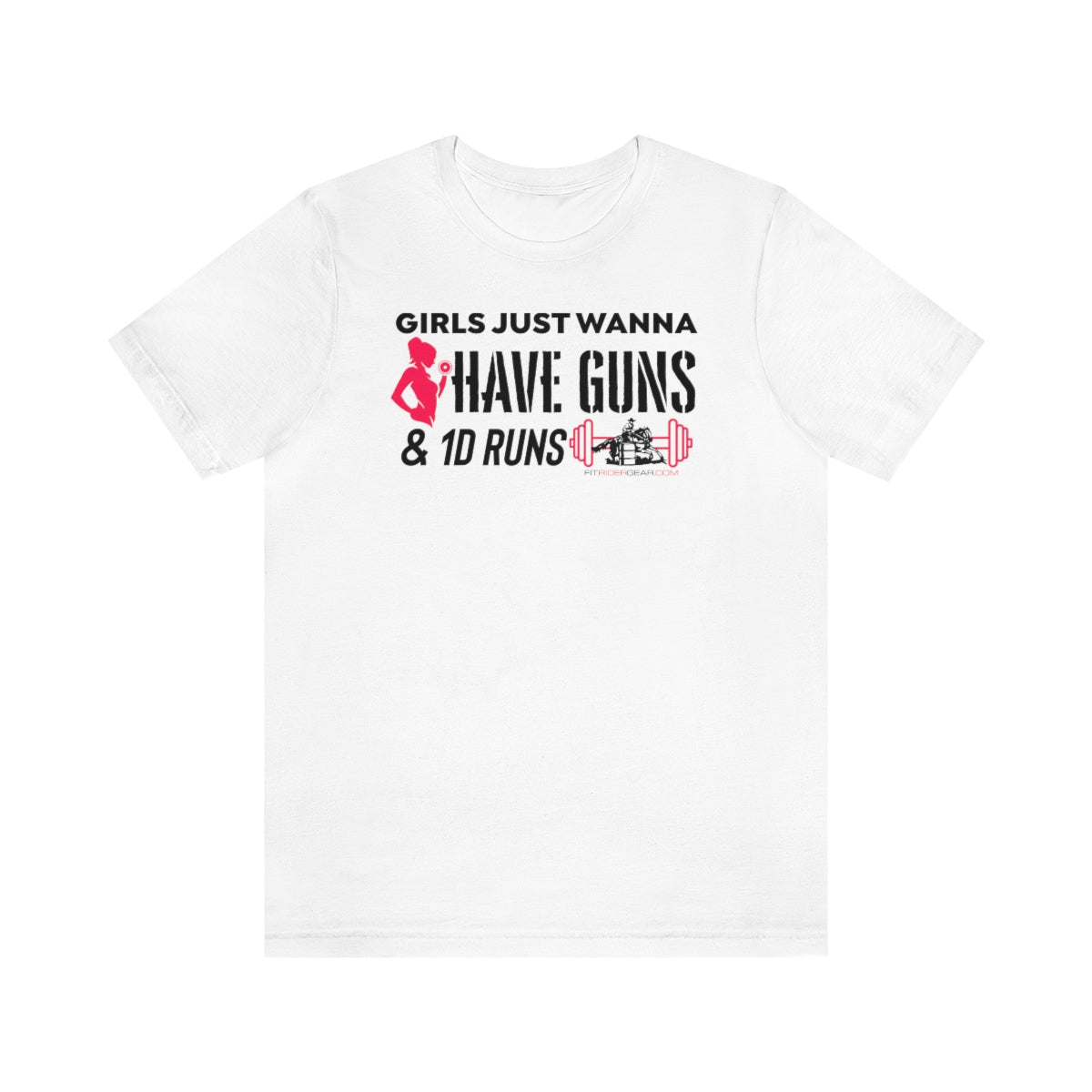 Girls Just Wanna Have Guns & 1D Runs T-Shirt