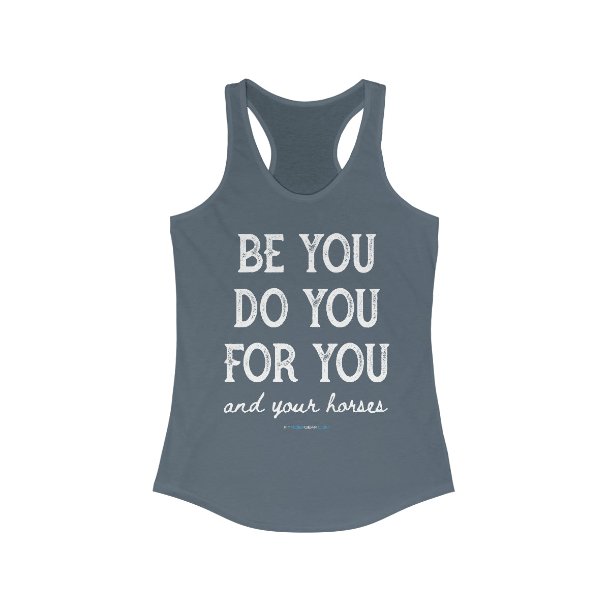 Be You Do You For You and Your Horses Tank