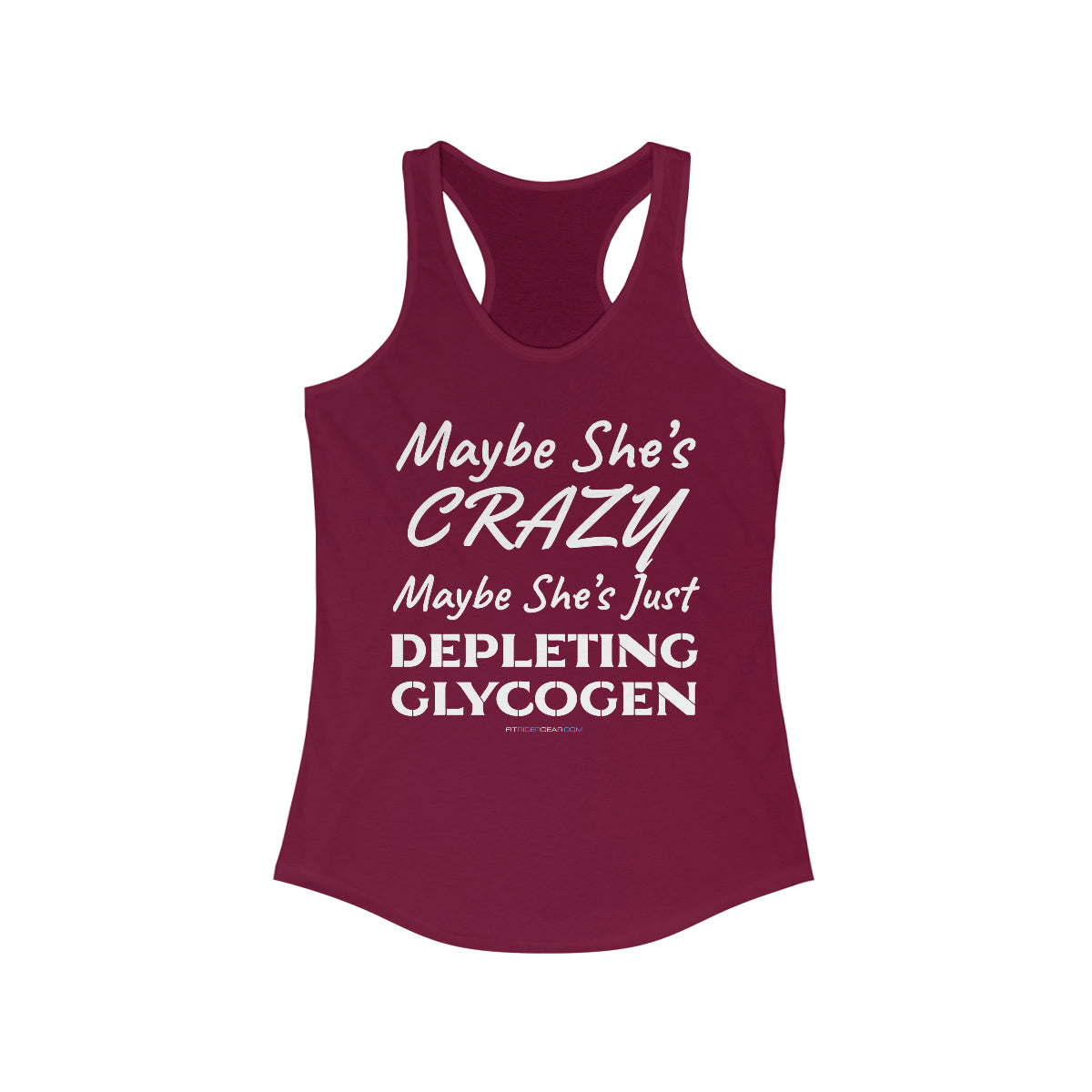 Maybe She's Crazy Maybe She's Just Depleting Glycogen Tank Top