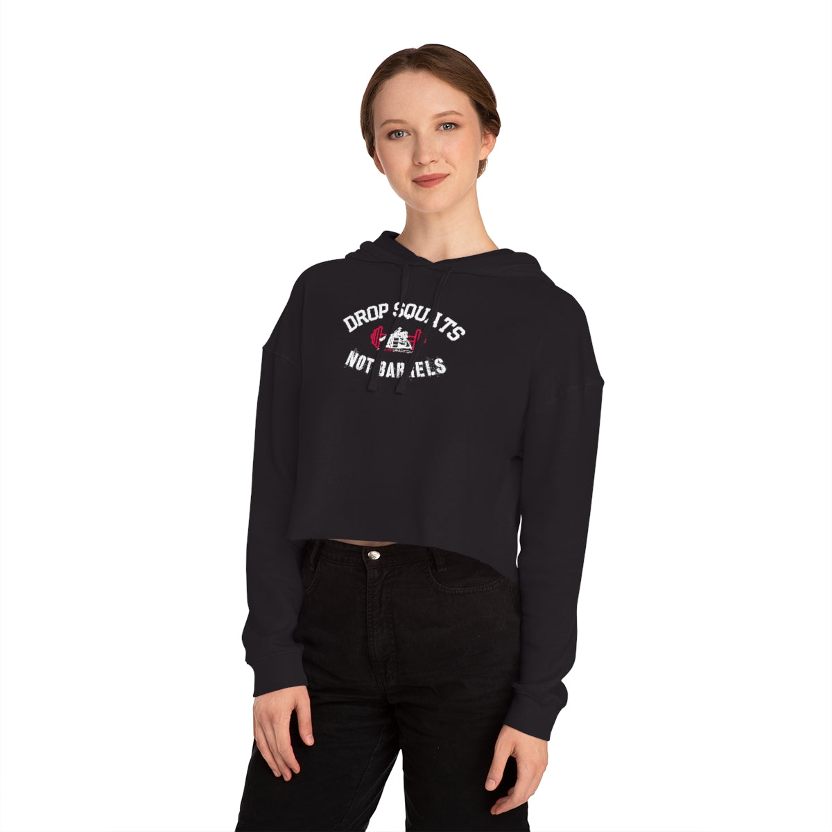 Drop Squats Not Barrels Cropped Hooded Sweatshirt