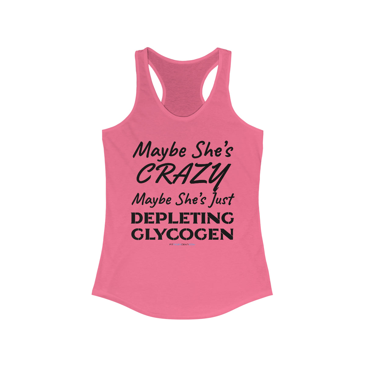 Maybe She's Crazy Maybe She's Just Depleting Glycogen Tank Top