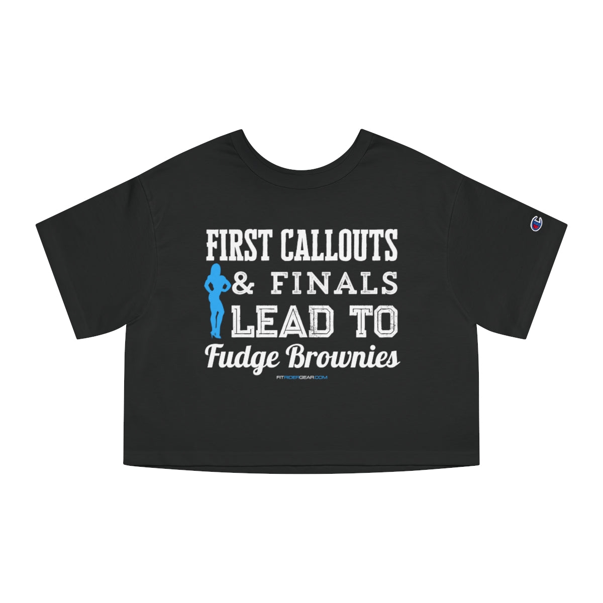 First Callouts & Finals Lead To Fudge Brownies Figure Edition Cropped T-Shirt