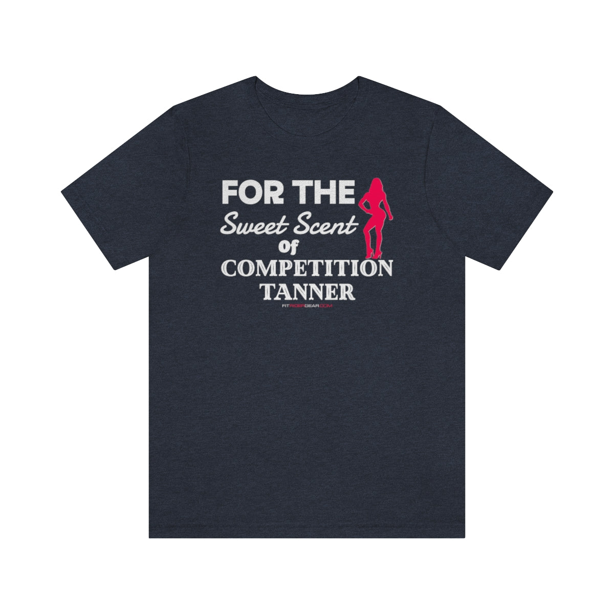 For The Sweet Scent Of Competition Tanner T-Shirt