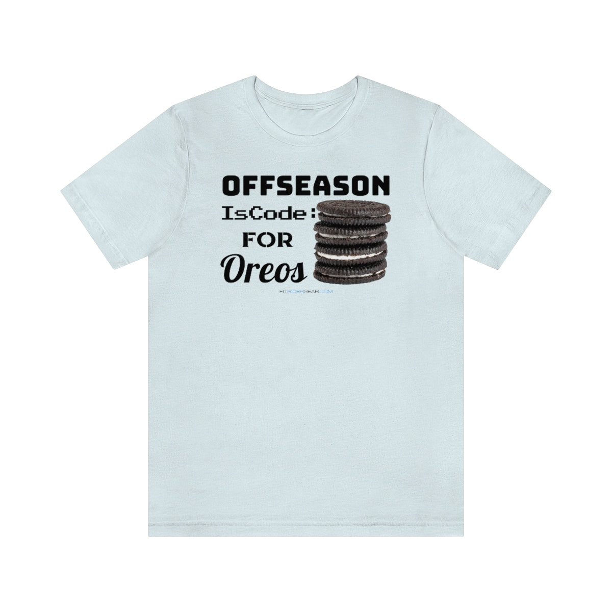 Offseason Is Code For Oreos T-Shirt