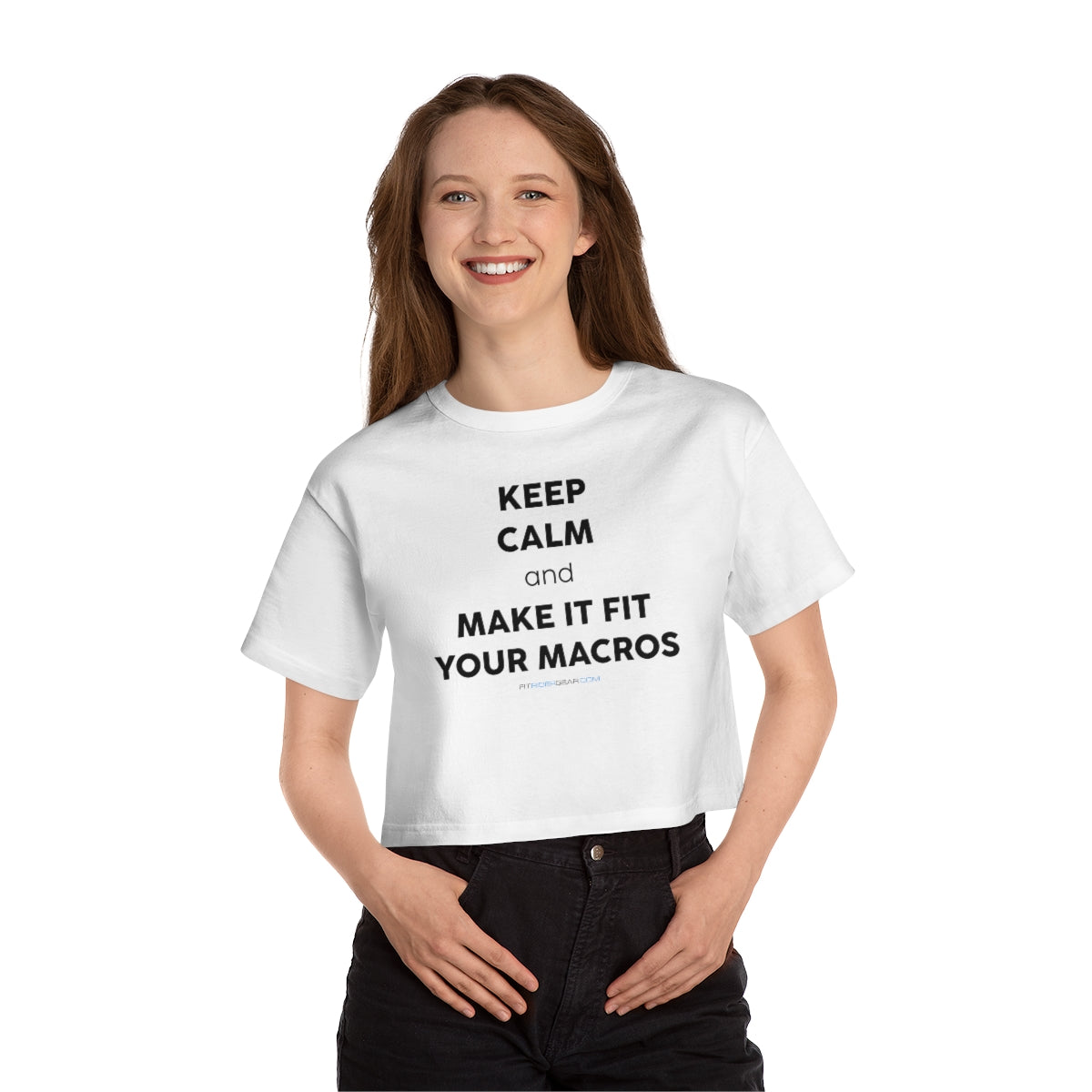 Keep Calm and Make It Fit Your Macros Cropped T-Shirt