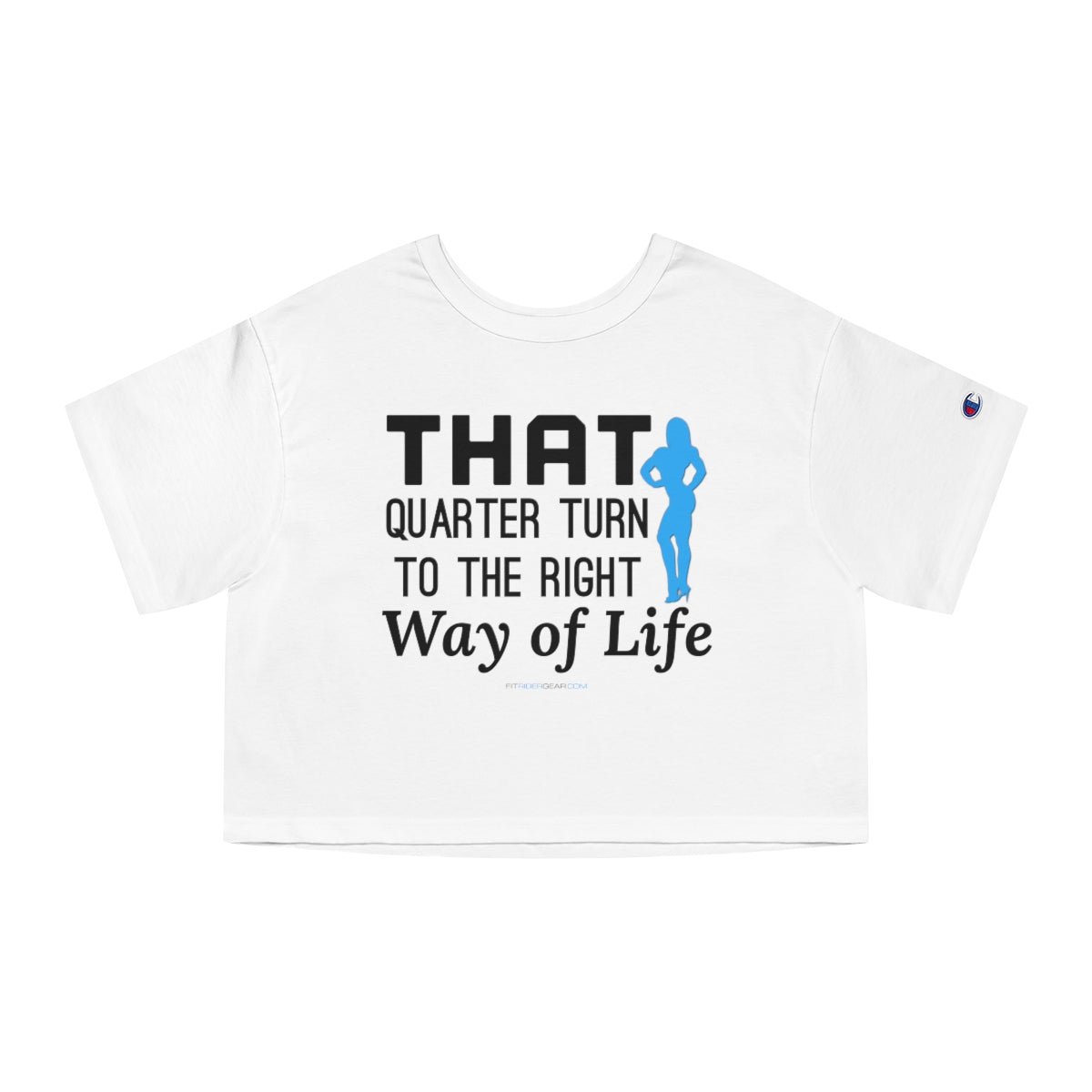 That Quarter Turn to The right Way Of Life Cropped T-Shirt