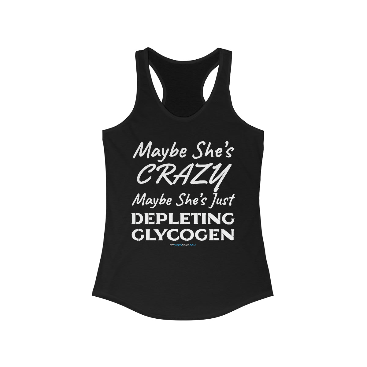 Maybe She's Crazy Maybe She's Just Depleting Glycogen Tank Top