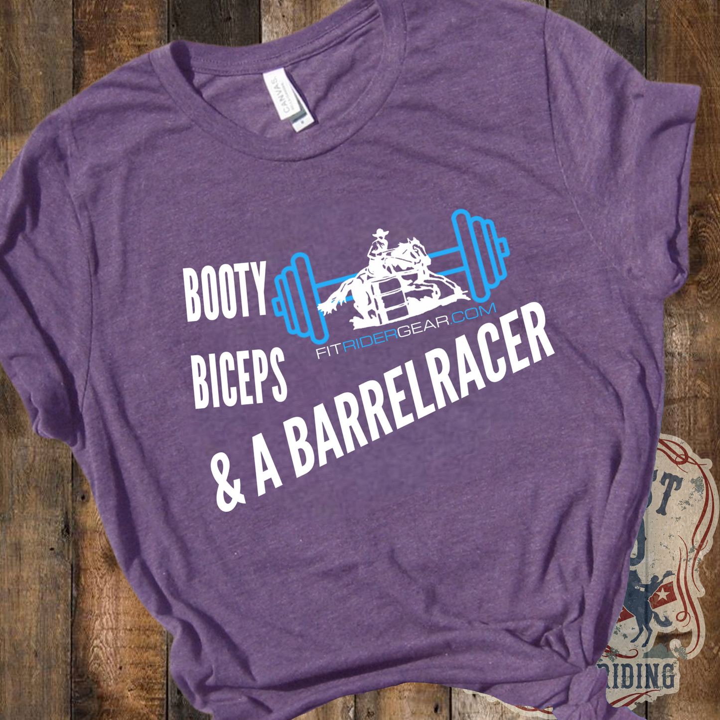 Booty Biceps and A Barrelracer T-Shirt