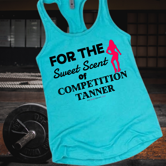 For The Sweet Scent Of Competition Tanner Tank Top