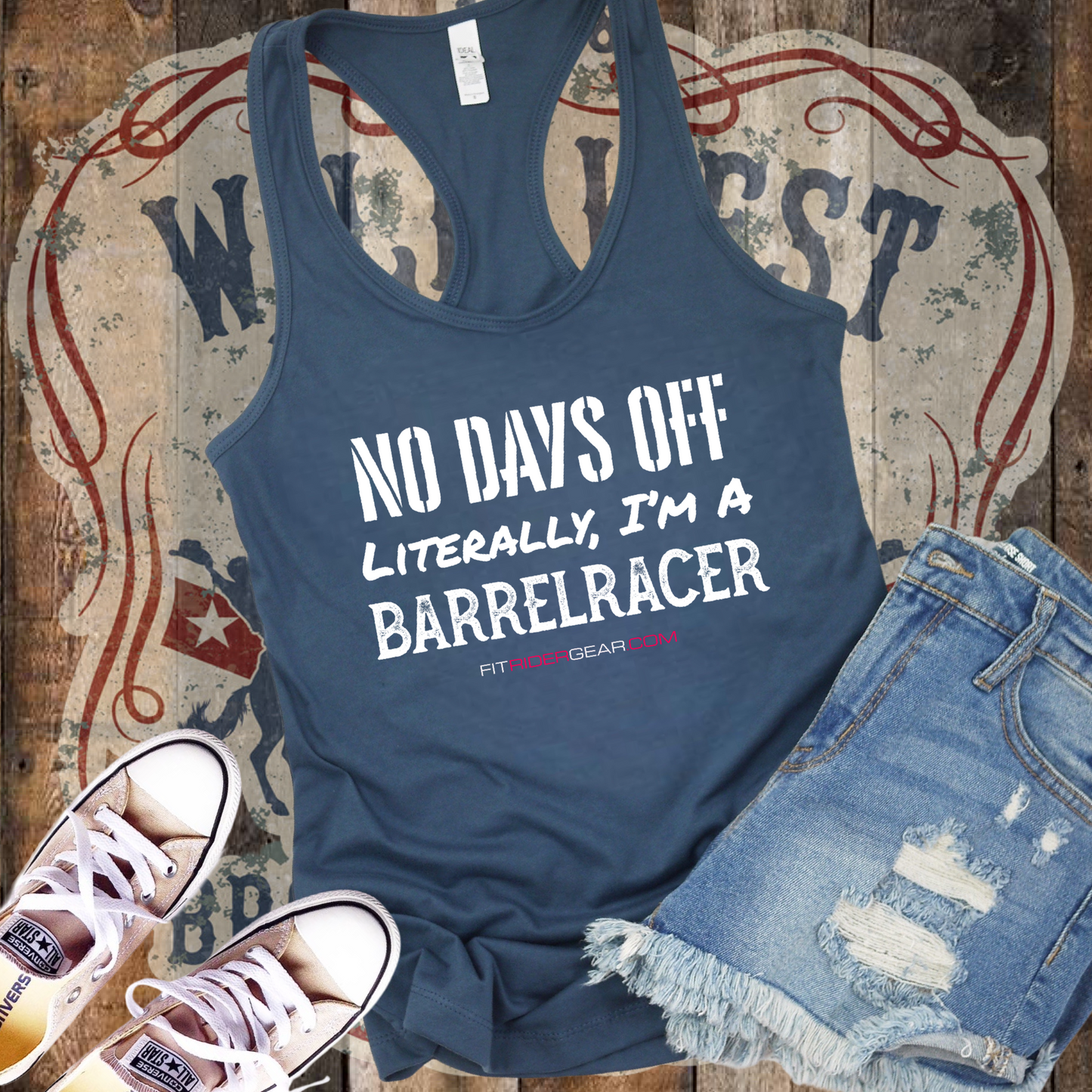 No Days Off Literally I'm A Barrelracer Tank