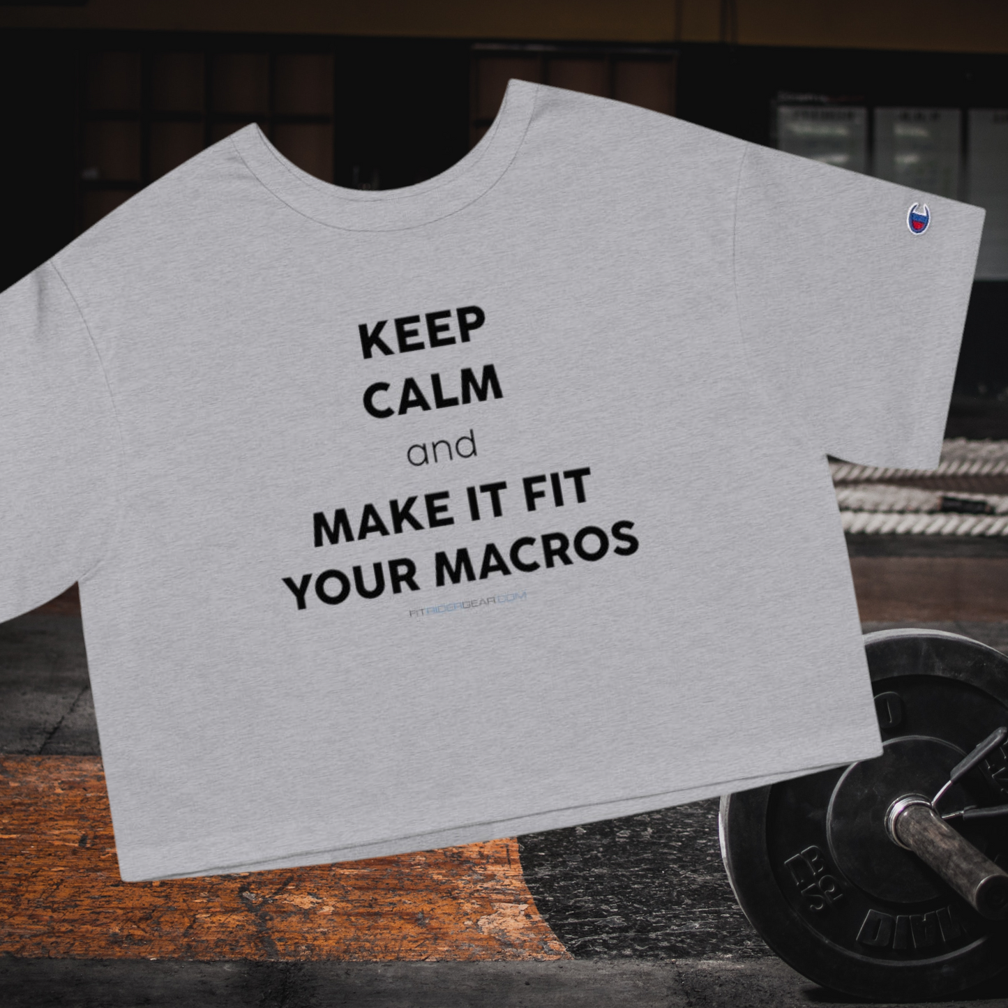 Keep Calm and Make It Fit Your Macros Cropped T-Shirt