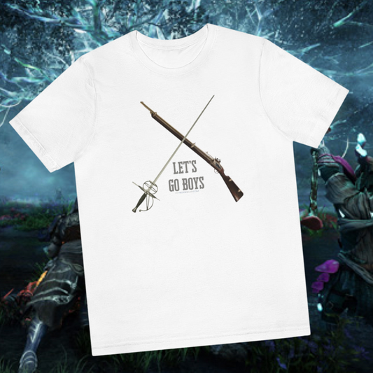 New World Musket and Rapier Let's Go Boys T-Shirt