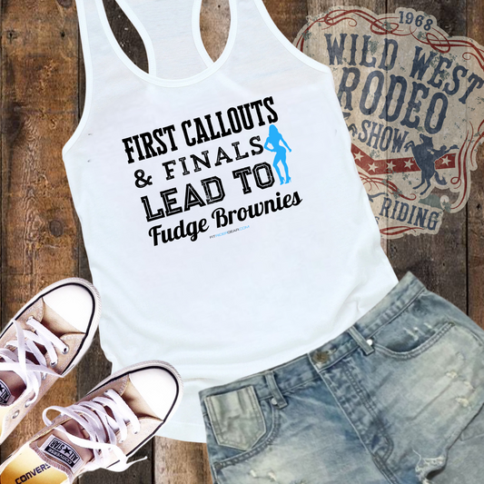 First Callouts & Finals Lead To Fudge Brownies Bikini Competitor Edition Tank Top